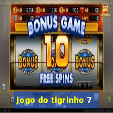 jogo do tigrinho 7